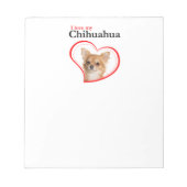 Love My Chihuahua Bloc-notes (Devant)