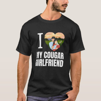 Love My Cougar Funny Older Girlfriend Dating Quote T-shirt