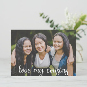 Love My Cousins Schattigee aangepaste familie foto Kaart