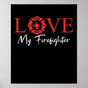 Love My Firefighter Fireman Wife Vriendin Couple Poster