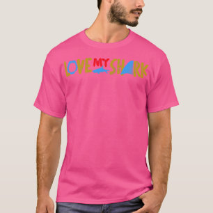 Love My Haai T-shirt