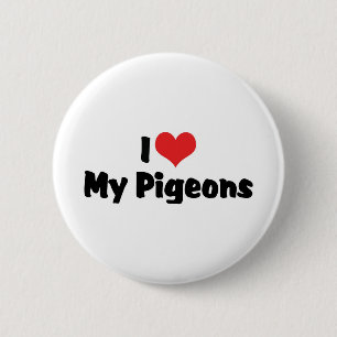 Love My Heart My Pigeons - Vogelliefhebber Ronde Button 5,7 Cm