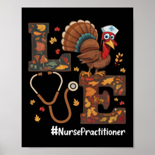 Love Nurse Practitioner NP Thanksgiving Turkije Fa Poster