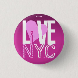Love NYC Live in NYC Button Pink