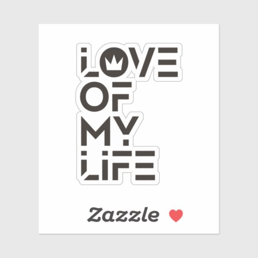 Love of My Life Sticker (Vel)