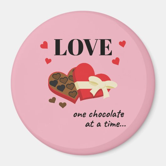 Love One Chocolate in Time Funny Quote Magneet (Voorkant)
