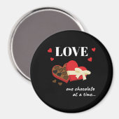 Love One Chocolate in Time Funny Quote Magneet (Voorkant / Achterkant)
