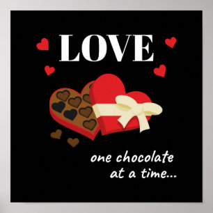 Love One Chocolate in Time Funny Quote Poster