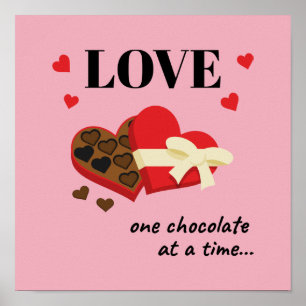 Love One Chocolate in Time Funny Quote Poster