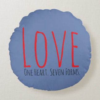 Love - One Heart. Seven Forms Round Pillow Rond Kussen