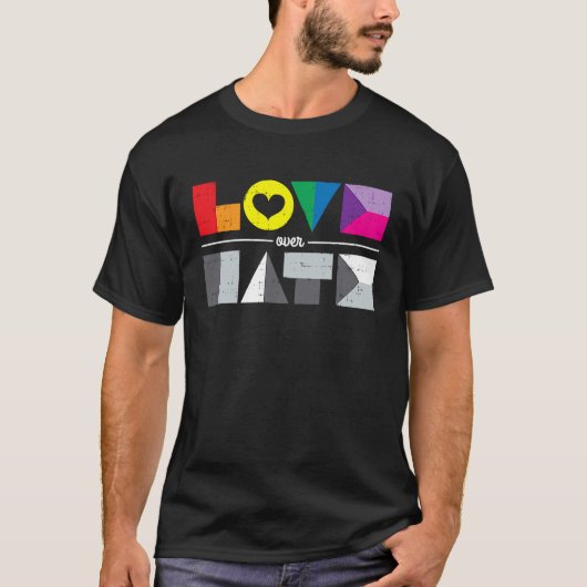 Love Over Hate, LGBT, Geometric Rainbow, Equality T-shirt (Voorkant)