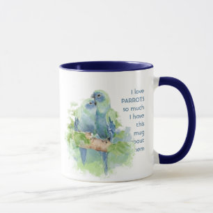 Love PARROTS tellement je me moque Citer Mug