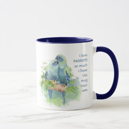 Love PARROTS tellement je me moque Citer Mug (Droite)