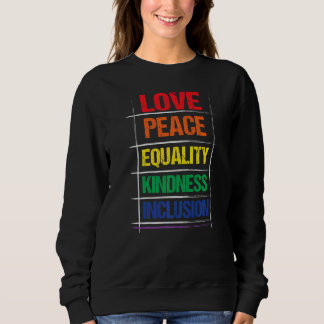 Love Peace Equality Kindess Inclusion Rainbow Lgbt Trui