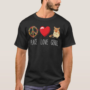 Love Peace Gerbil Heart Unity Rodent Rat Animal Ge T-shirt