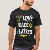 Love Peace Latkes Hanukkah Chanukah Joods 2 T-shirt (Voorkant)