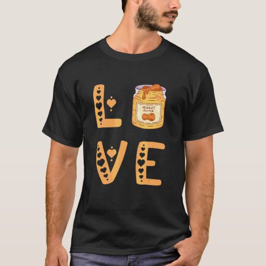 Love Peanut Butter Pb High Proteïne Food Paste San T-shirt (Voorkant)