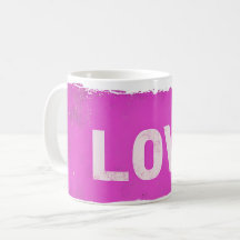 Love Pink Grunge Texte Café Mug