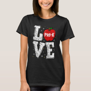Love Pre K Cute Apple Back to School Teacher T-shirt
