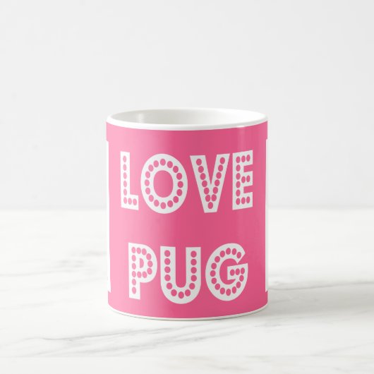 Love Pug Puppy Dog Coffee Mok (Center)
