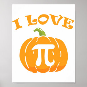 Love Pumpkin Pie Thanksgiving Wiskunde Pi Day Pun Poster