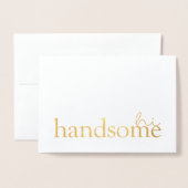 Love Quottes V | Hi Handsome Folie Kaarten (Voorkant met envelop)