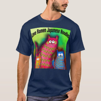Love Ramen Japans Noodles835 T-shirt