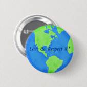 Love Respect Earth Globe Art Badge (Devant & derrière)
