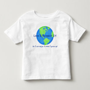 Love Respect Earth Save it for me Kinder Shirts