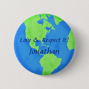 Love Respect Earth Wereldbol Art Gepersonaliseerd Ronde Button 5,7 Cm
