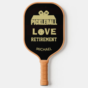 Love Retirement Monogram Name Court Pickleball Paddle