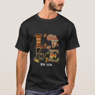 Love RN Nurse Black History Mah Pride Afro Afric T-shirt