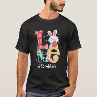 LOVE Scrub Life Nurse Cute Easter Bunny Eggs Steth T-shirt