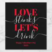 Love Stinks Buvons Funny Valentine Vin Étiquette (Étiquettes simples)