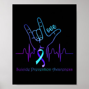 Love Suicide Prevention Awareness Ribbon Support Poster