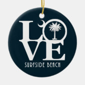 LOVE Surfside Beach SC Keramisch Ornament (Voorkant)