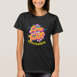Love Tahiti Paradise, Tropische frangipania T-shirt