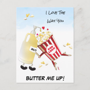 Love The Way You Butter Me Up Popcorn Love Dating Briefkaart