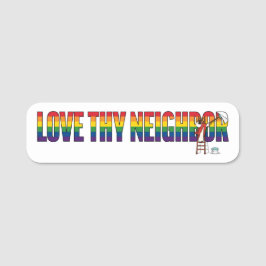 Love Thy Neighbor Naamplaatje