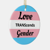 Love TRANScends Gender - Transgender Pride Keramisch Ornament (Rechts)