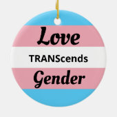 Love TRANScends Gender - Transgender Pride Keramisch Ornament (Achterkant)