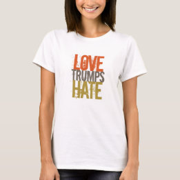 Love Trumps Hate T-shirt