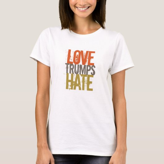 Love Trumps Hate T-shirt (Voorkant)