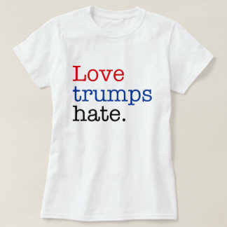 Love Trumps Hate T-shirt
