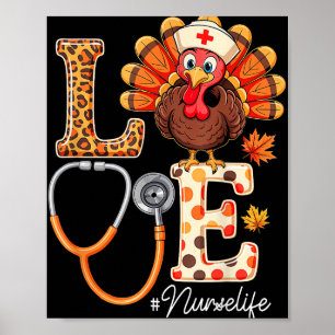Love Turkey Thanksgiving Nurse Life Herfst Scrub T Poster