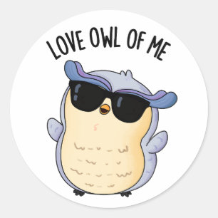 Love Uil Of Me Funny Bird Pun Ronde Sticker