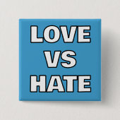 Love vs Hate Pin-On Button (Voorkant)