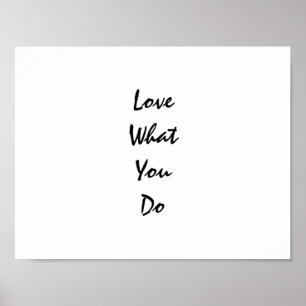 Love What You Do Typography Inspirerend Poster