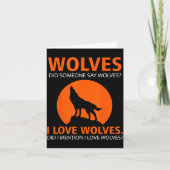 Love Wolves Did I Mention I Love Wolves Funny Kaart (Voorkant)