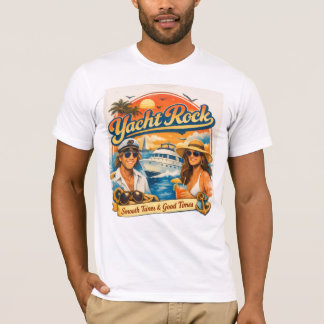 Love yacht rock? them you will love this shirt! t-shirt